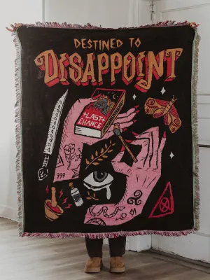 Destined To Disappoint Woven Blanket