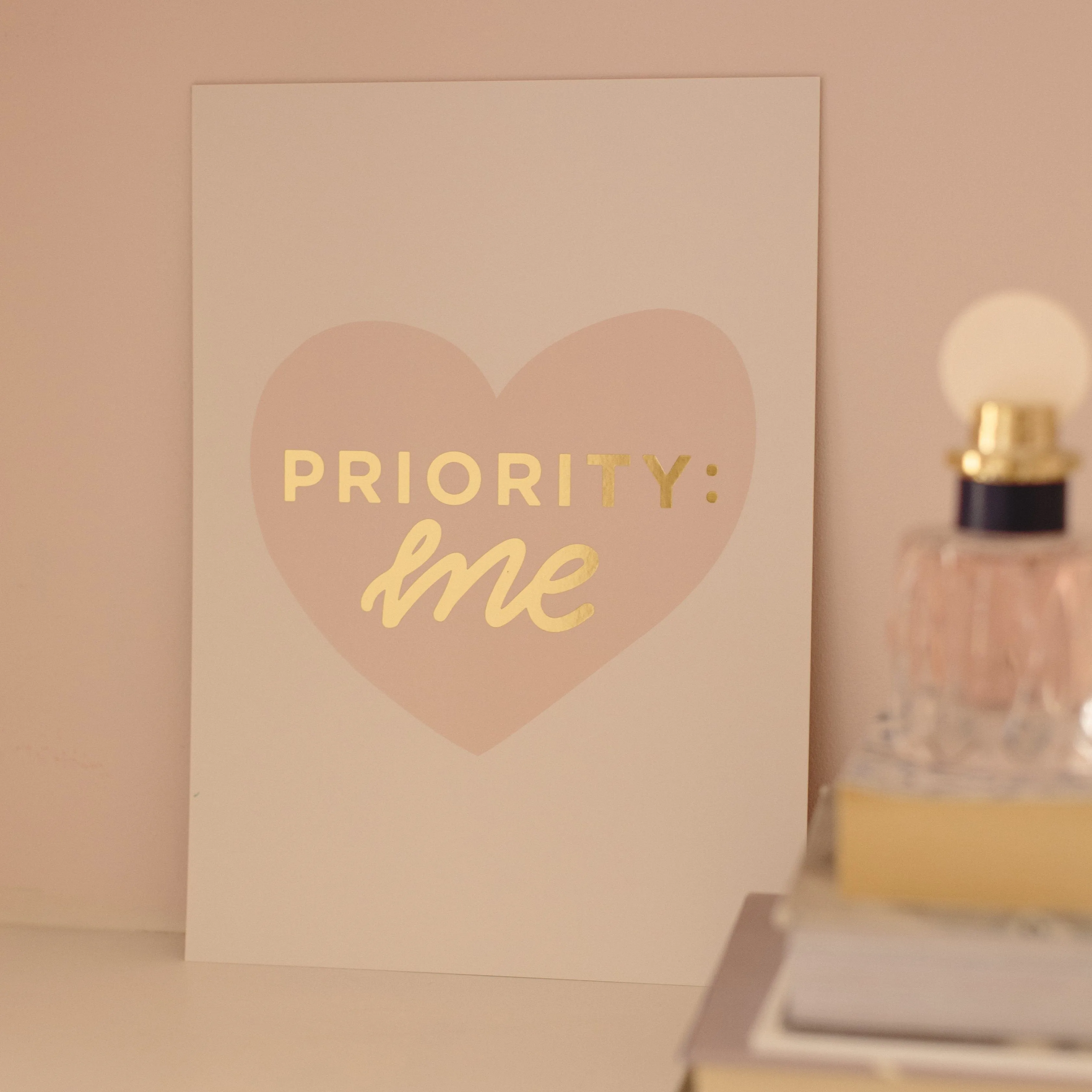 Priority: Me A4 Gold Foil Print
