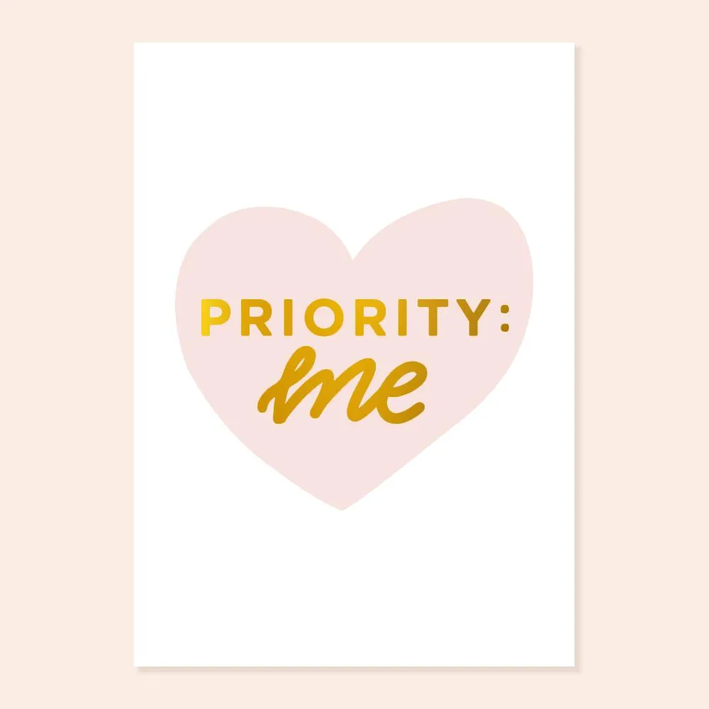 Priority: Me A4 Gold Foil Print